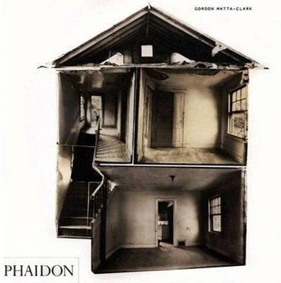 GORDON MATTA CLARK, de THOMAS CROW#COR | portada del libro