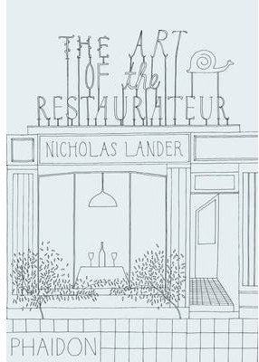 THE ART OF THE RESTAURATEUR, de LANDER NICHOLAS | portada del libro