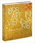 ART IN VIENNA 1898-1918, de PETER VERGO | portada del libro