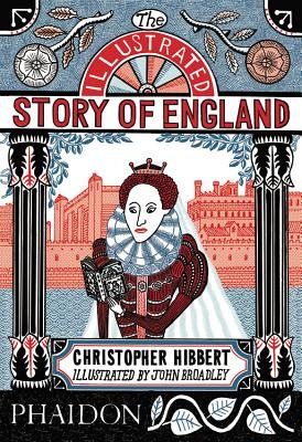 THE ILLUSTRATED STORY OF ENGLAND, de HIBBERT | portada del libro