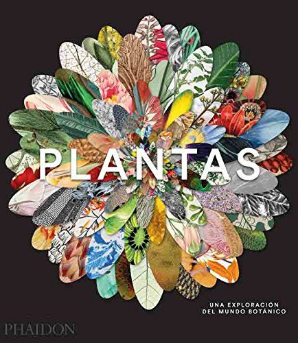 ESP PLANTAS UNA EXPLORACION DEL MUNDO BOTANIC | portada del libro