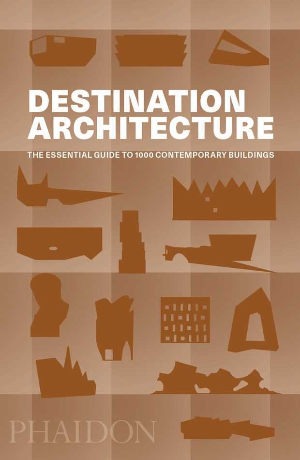 DESTINATION ARCHITECTURE, THE ESSENTIAL GUIDE TO 1000 CONTEMPORAR, de PHAIDON EDITORS | portada del libro