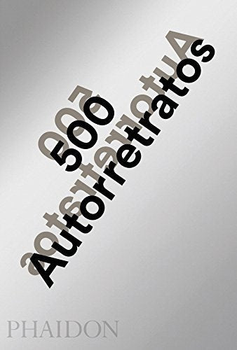 ESP 500 AUTORETRATOS - NE, de PHAIDON EDITORS | portada del libro
