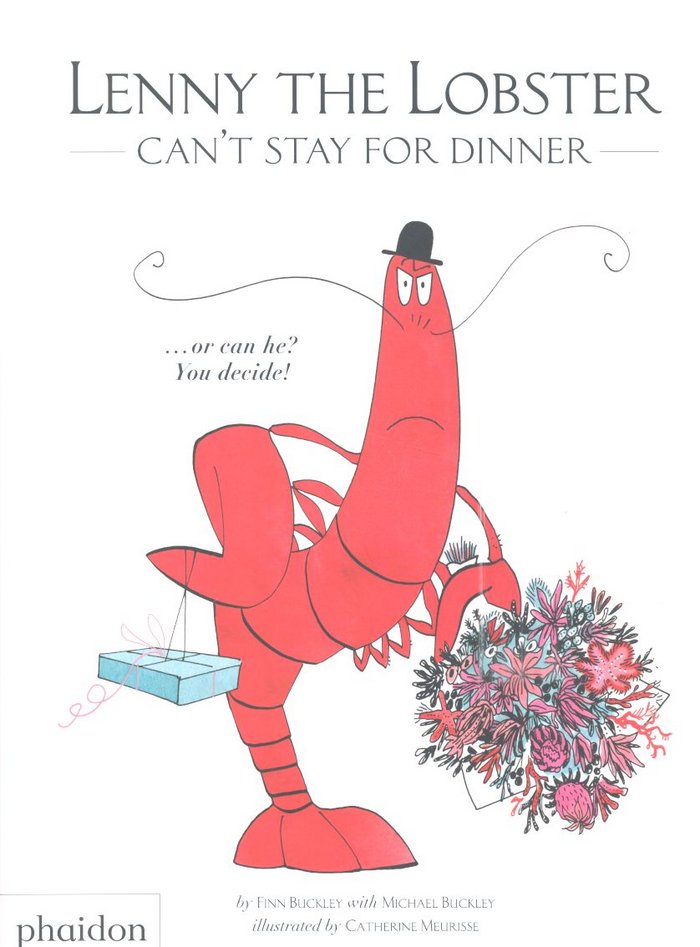 LENNY THE LOBSTER CAN'T STAY FOR DINNER, ..., de , ILLUSTRATED B MICHAEL BUCKLEY & FINN BUCKLEY | portada del libro