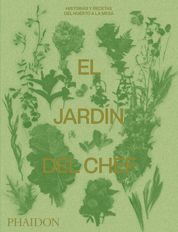 ESP JARDIN DEL CHEF, de ION BY AUTHOR T PHAIDON EDITORS WITH INTRODUCT | portada del libro