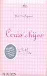 CERDO E HIJOS., de REYNAUD , STEPHANE | portada del libro