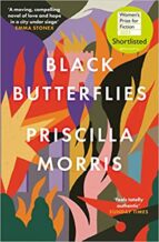 Black Butterflies, de PRISCILLA MORRIS | portada del libro
