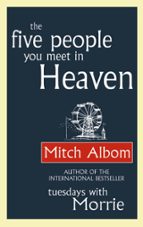 THE FIVE PEOPLE YOU MEET IN HEAVEN, de Mitch Albom | portada del libro