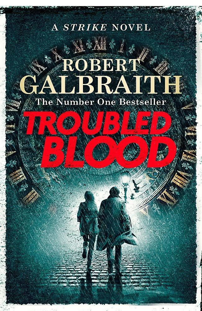 TROUBLED BLOOD, de GALBRAITH, ROBERT | portada del libro