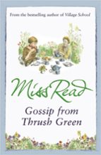 Gossip from Thrush Green, de MISS READ | portada del libro