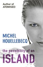 THE POSSIBILITY OF AN ISLAND, de Michel Houellebecq | portada del libro