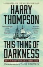 THIS THING OF DARKNESS, de Harry Thompson | portada del libro
