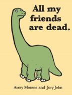 ALL MY FRIENDS ARE DEAD, de Avery Monsen | portada del libro