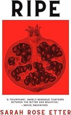 Ripe, de SARAH ROSE ETTER | portada del libro