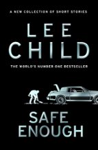 Safe Enough, de Lee Child | portada del libro