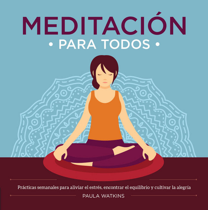 MEDITACION PARA TODOS, de WATKINS, PAULA | portada del libro