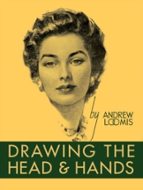 DRAWING THE HEAD AND HANDS, de Andrew Loomis | portada del libro