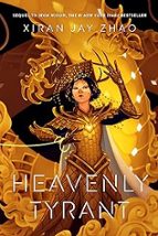 Heavenly Tyrant, de Xiran Jay Zhao | portada del libro