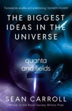 THE BIGGEST IDEAS IN THE UNIVERSE 2, de Sean Carroll | portada del libro