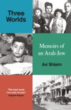 Three Worlds, de AVI SHLAIM | portada del libro