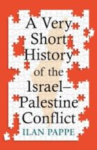 A Very Short History of the IsraelâÇôPalestine Conflict, de Ilan Pappé | portada del libro