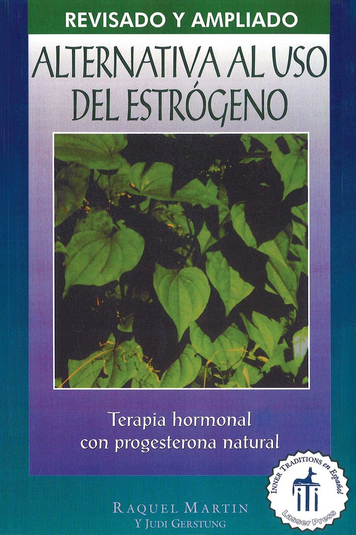 ALTERNATIVA AL USO ESTROGENO: TERAPIA DE HORMONAL CON PROGESTERON, de MARTIN, RAQUEL | portada del libro