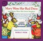 MARY WORE HER RED DRESS AND HENRY WORE HIS GREEN SNEAKERS, de MERLE PEEK | portada del libro