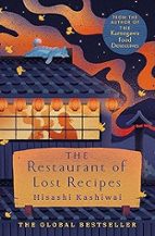 The Restaurant of Lost Recipes, de Hisashi Kashiwai | portada del libro