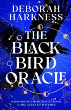 The Black Bird Oracle, de Deborah Harkness | portada del libro