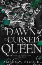 The Dawn of the Cursed Queen, de Amber V. Nicole | portada del libro