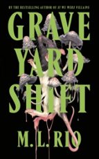 Graveyard Shift, de M. L. RIO | portada del libro