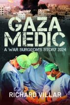 Gaza Medic, de RICHARD VILLAR | portada del libro