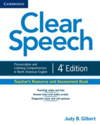 Clear Speech Teacher's Resource and Assessment Book 4th Edition, de GILBERT, JUDY B. | portada del libro