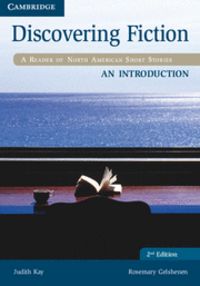 Discovering Fiction An Introduction Student's Book 2nd Edition, de Kay, Judith | portada del libro