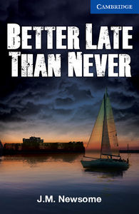 Better Late Than Never Level 5 Upper Intermediate, de Newsome,J. M. | portada del libro