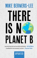 There Is No Planet B, de MIKE BERNERS LEE | portada del libro