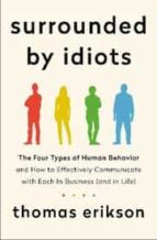 SURROUNDED BY IDIOTS, de Thomas Erikson | portada del libro