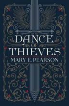 DANCE OF THIEVES, de Mary E. Pearson | portada del libro