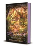 The Spellshop, de Sarah Beth Durst | portada del libro
