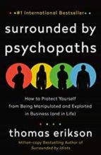 SURROUNDED BY PSYCHOPATHS, de Thomas Erikson | portada del libro