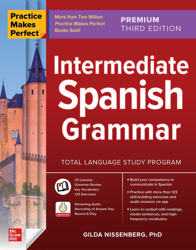 Practice Makes Perfect: Intermediate Spanish Grammar, Premium Third Edition, de NISSENBERG | portada del libro