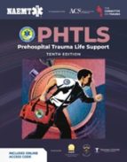 PHTLS: PREHOSPITAL TRAUMA LIFE SUPPORT (PRINT) WITH COURSE M, de NATIONAL ASSOCIATION OF EMERGENCY M | portada del libro