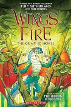 THE HIDDEN KINGDOM (WINGS OF FIRE GRAPHIC NOVEL 3), de Tui T. Sutherland | portada del libro