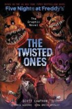 THE TWISTED ONES (FIVE NIGHTS AT FREDDY'S GRAPHIC NOVEL 2), de Scott Cawthon | portada del libro