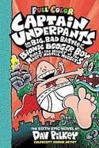 CAPTAIN UNDERPANTS AND THE BIG, BAD BATTLE OF THE BIONIC BOO, de Dav Pilkey | portada del libro