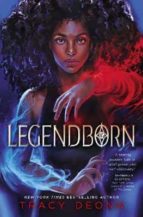LEGENDBORN, de Tracy Deonn Walker | portada del libro