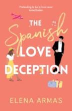 THE SPANISH LOVE DECEPTION, de Elena Armas | portada del libro