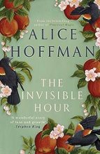 THE INVISIBLE HOUR, de Alice Hoffman | portada del libro