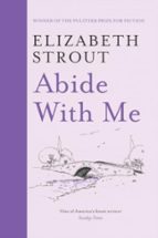Abide With Me, de Elizabeth Strout | portada del libro