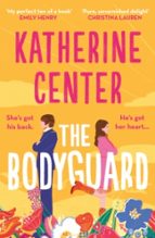 THE BODYGUARD, de Katherine Center | portada del libro